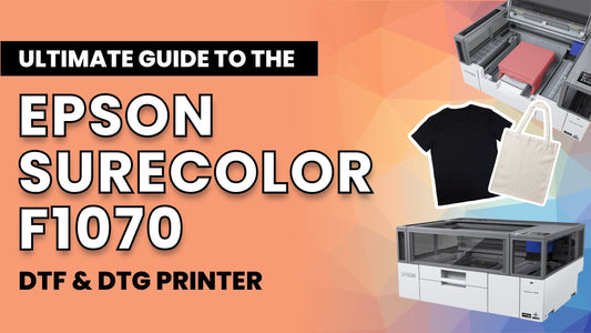 The NEW Epson SureColor F1070: Your Ultimate Guide