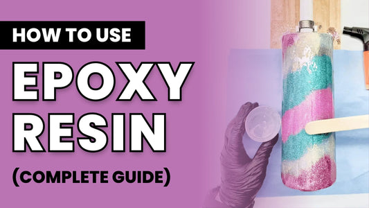 How to Use Epoxy Resin: The Complete Guide for Crafters