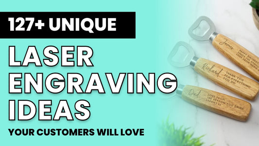 127 Unique Laser Engraving & Cutting Ideas Your Customers Will Love