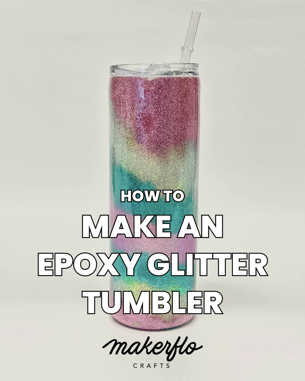 Glitter Tumbler Starter Kit