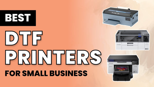 The Best DTF Printers for Small Business in 2024