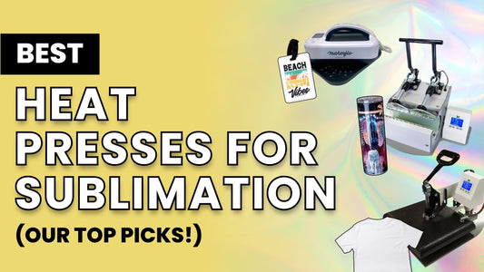 7 Best Sublimation Heat Press Machines for Every Crafter