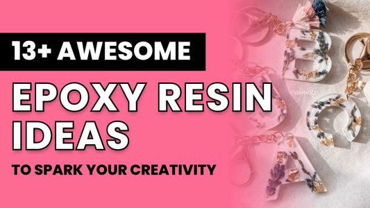 13+ Epoxy Resin Ideas to Spark Your Creativity