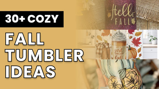 30+ Fall Tumbler Ideas to Celebrate the Best Season of All