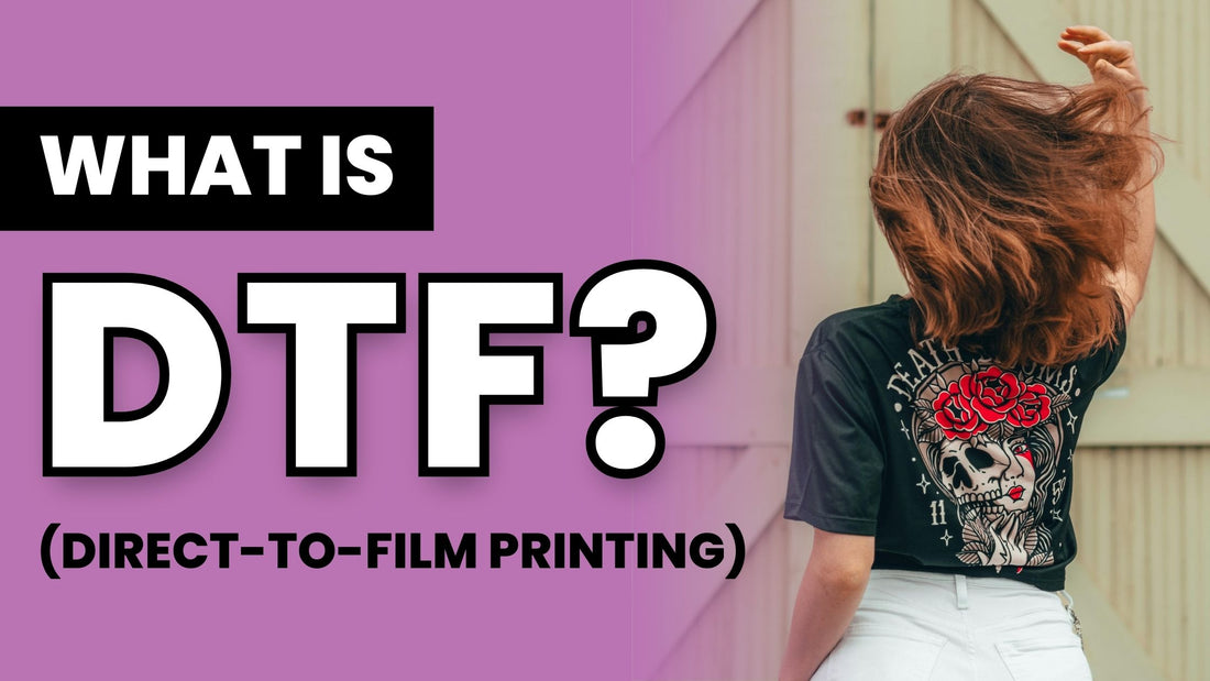 What is DTF? direct-to-film printing